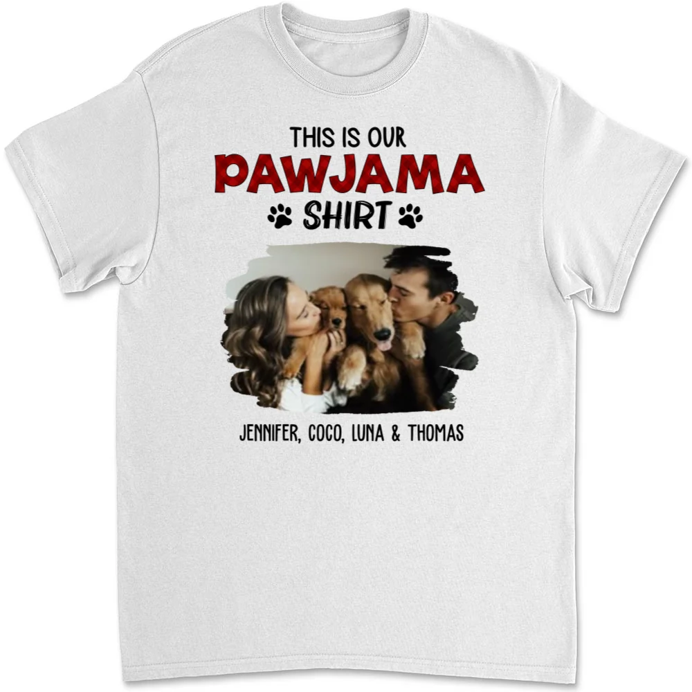Our Pawjama Shirt New Style Photo - Personalized Custom Unisex T-Shirt - Image 6