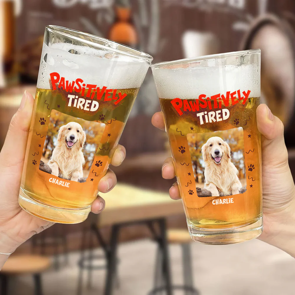 Pawsitively Tired Photo - Personalized Custom Beer Glass - Image 5