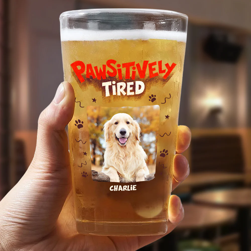 Pawsitively Tired Photo - Personalized Custom Beer Glass - Image 6