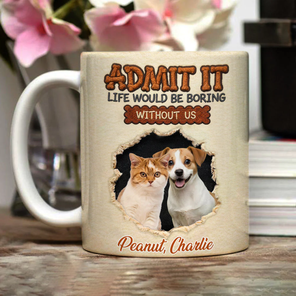 Pets Make Life Less Boring Photo - Personalized Custom Coffee Mug