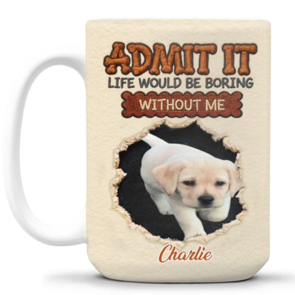 Pets Make Life Less Boring Photo - Personalized Custom Coffee Mug - Image 5