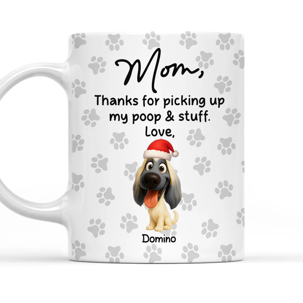 Picking Up My Poo And Stuff - Personalized Custom Coffee Mug