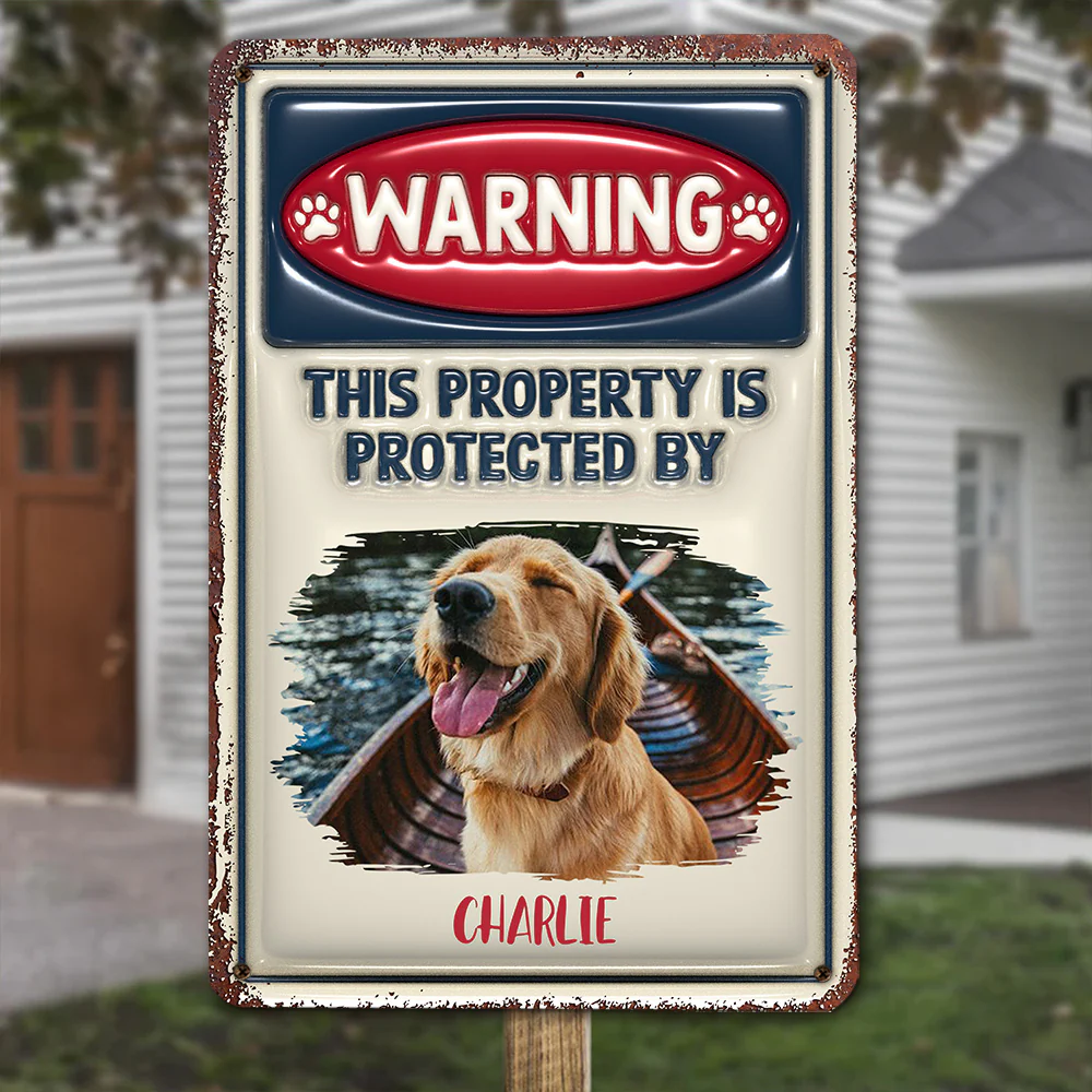 Property Is Protected By Dog Photo - Personalized Custom 3D Inflated Effect Metal Sign