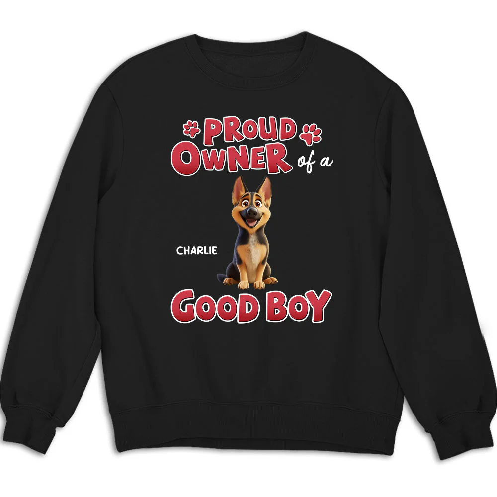Proud Owner Of A Good Baby - Personalized Custom Sweatshirt