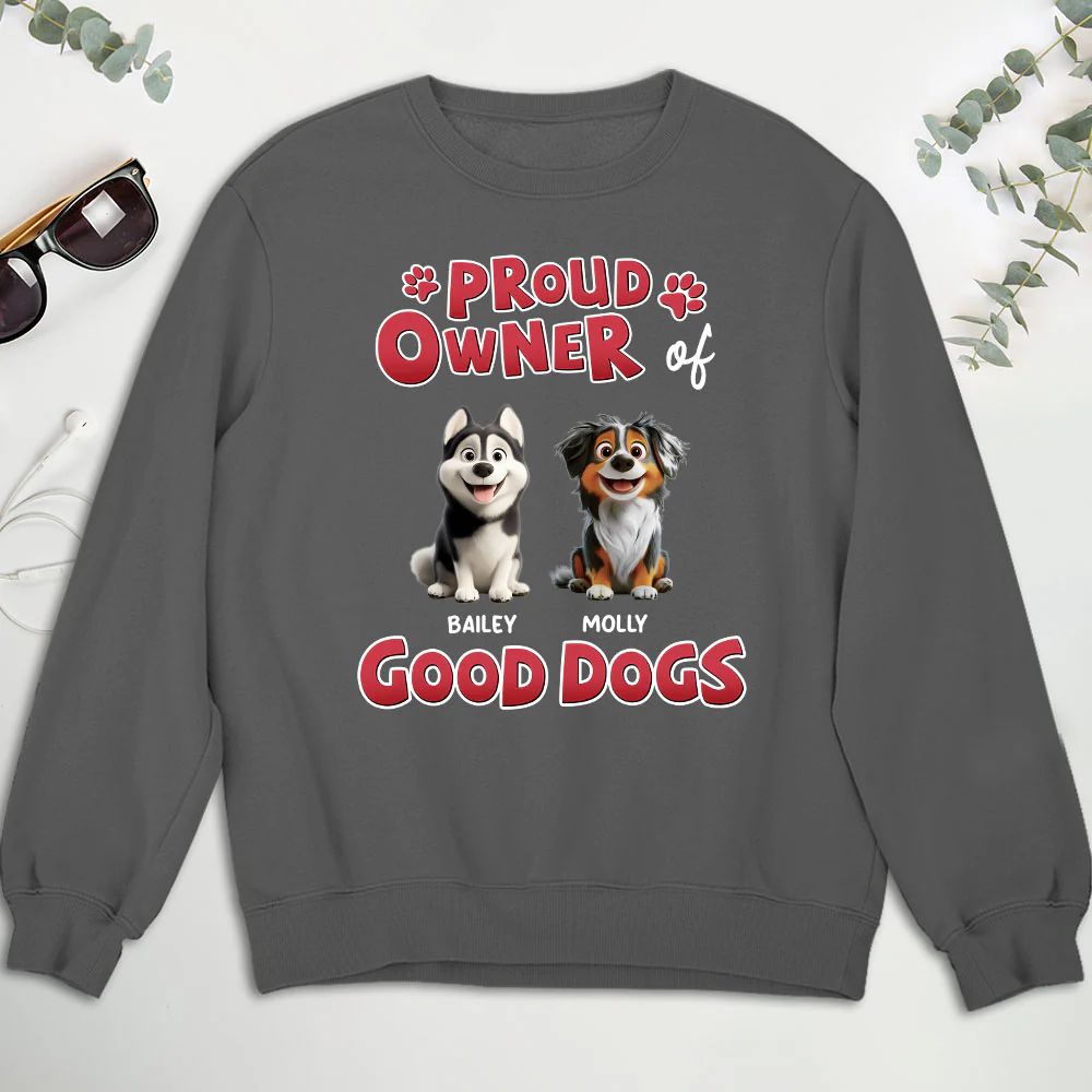 Proud Owner Of A Good Baby - Personalized Custom Sweatshirt - Image 3