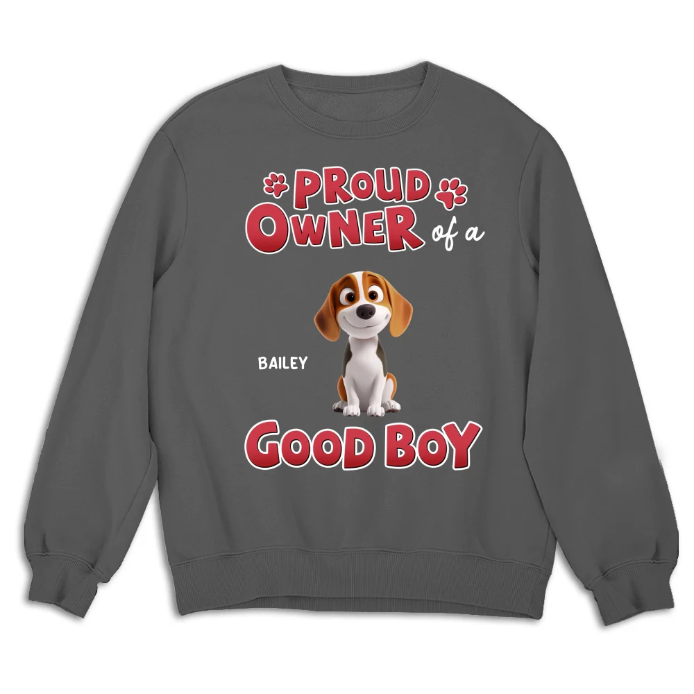Proud Owner Of A Good Baby - Personalized Custom Sweatshirt - Image 6