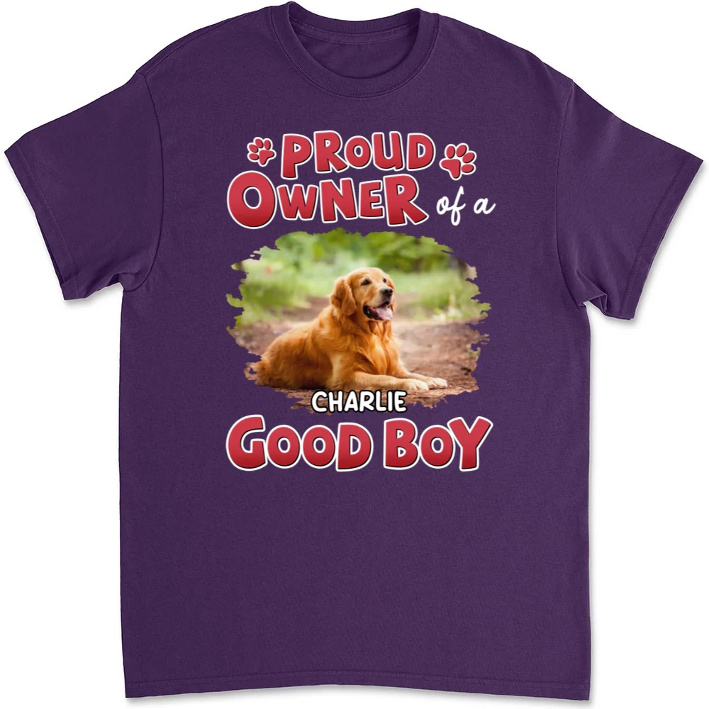 Proud Owner Of A Good Baby Photo - Personalized Custom Unisex T-Shirt - Image 5