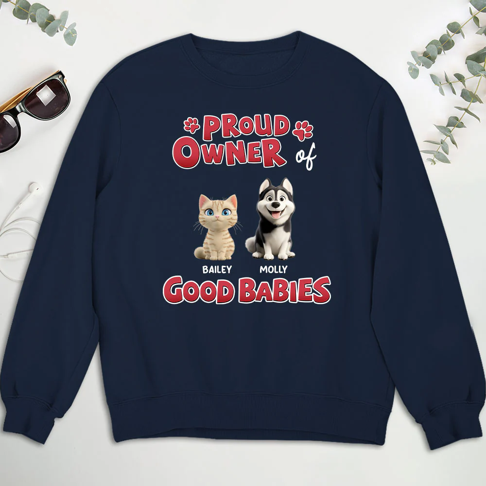 Proud Owner Of Good Babies - Personalized Custom Sweatshirt - Image 2