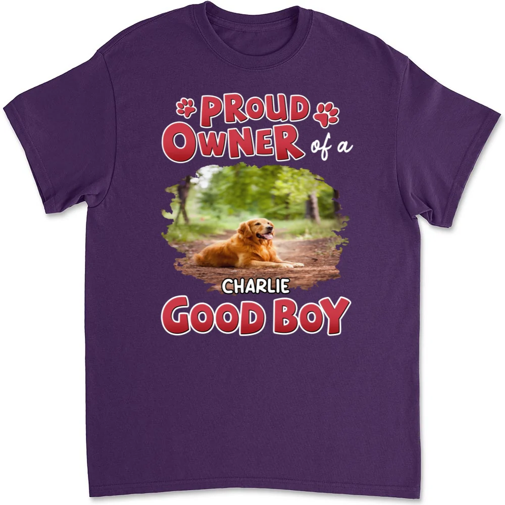Proud Owner Of Good Babies Photo - Personalized Custom Unisex T-Shirt - Image 6