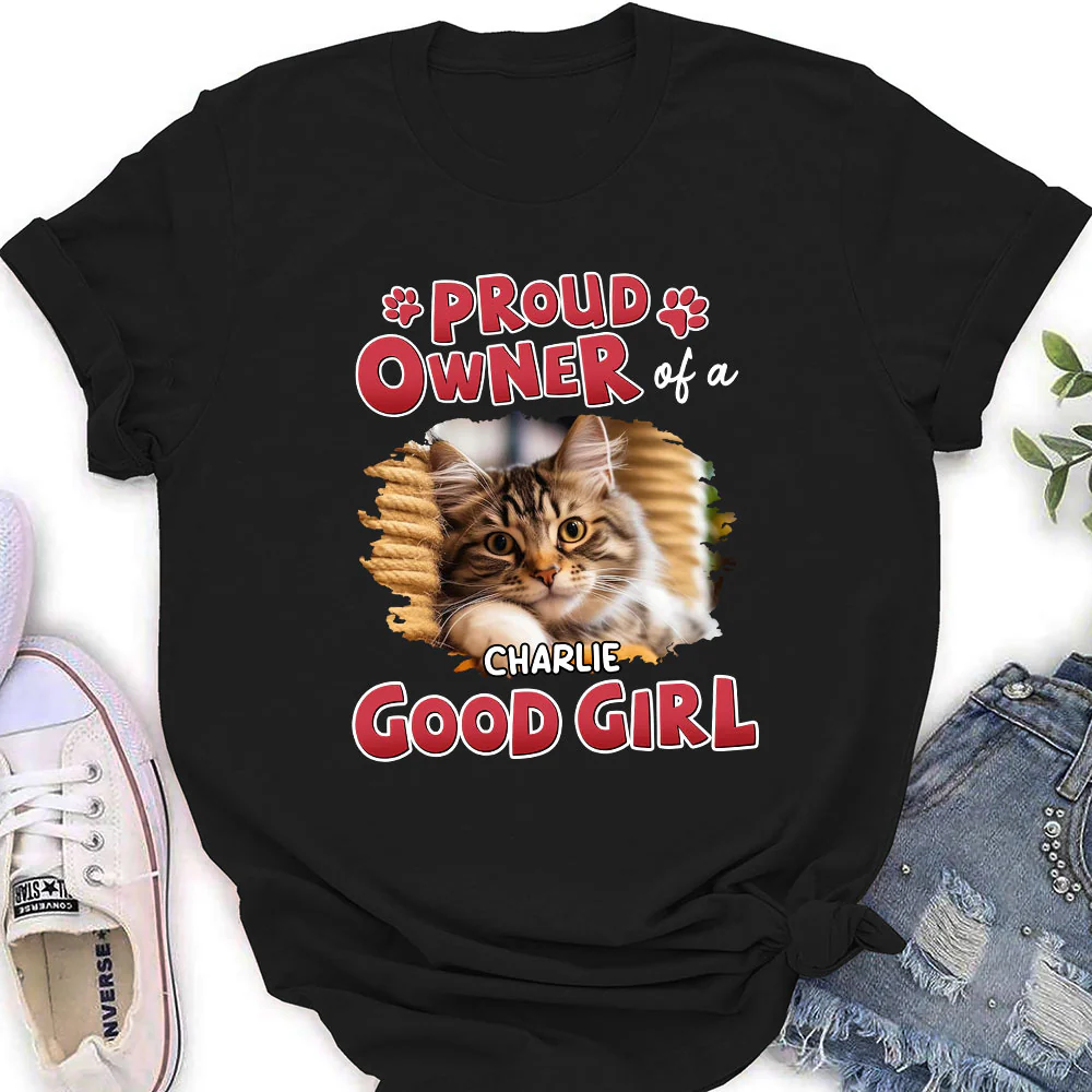 Proud Owner Of Good Cats Photo - Personalized Custom Women's T-shirt