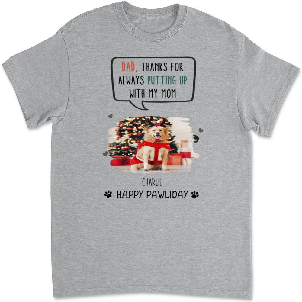 Putting Up With Dad Mom In Christmas Photo - Personalized Custom Unisex T-Shirt - Image 5
