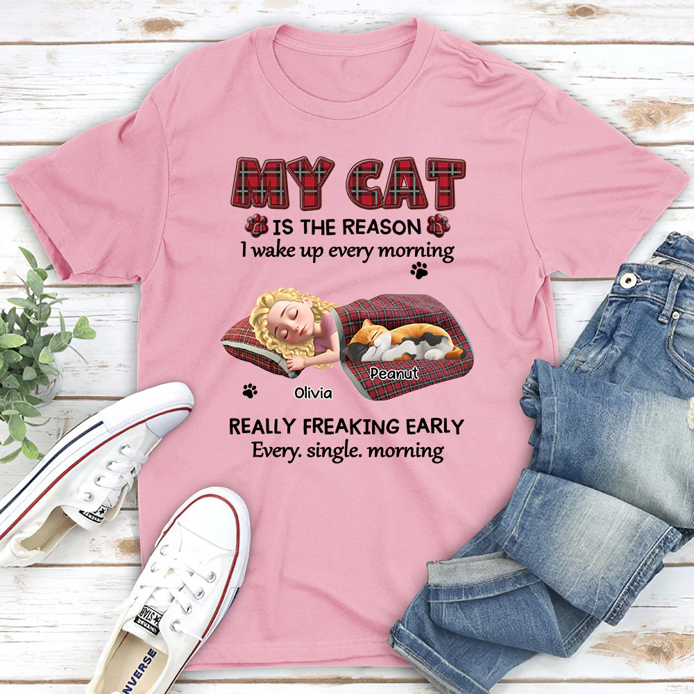 Reason Why I Wake Up - Personalized Custom Unisex T-shirt - Image 5