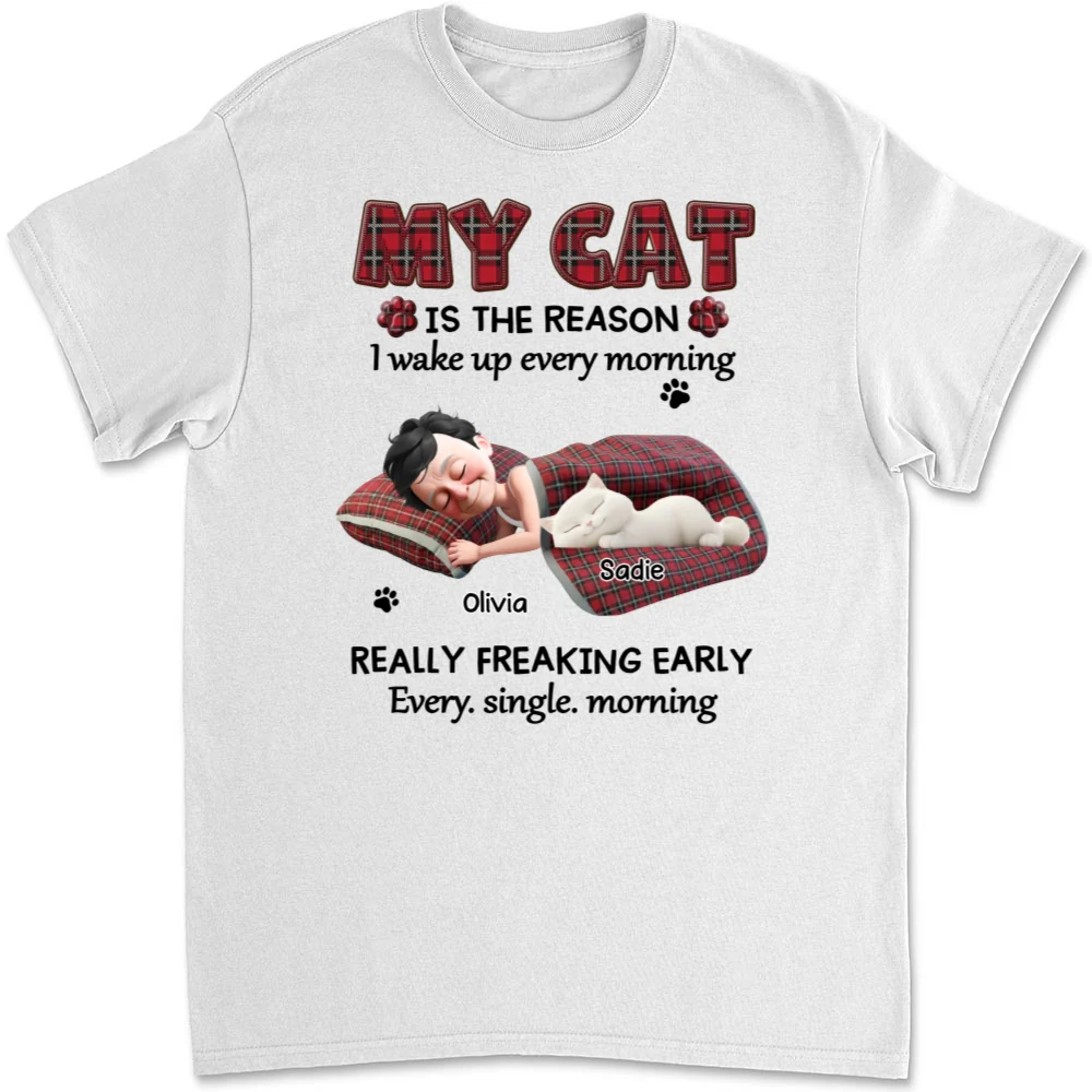 Reason Why I Wake Up - Personalized Custom Unisex T-shirt - Image 6