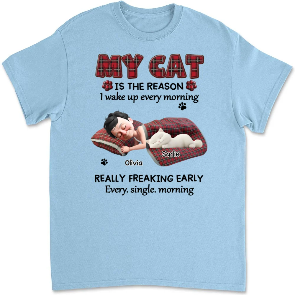 Reason Why I Wake Up - Personalized Custom Unisex T-shirt - Image 8