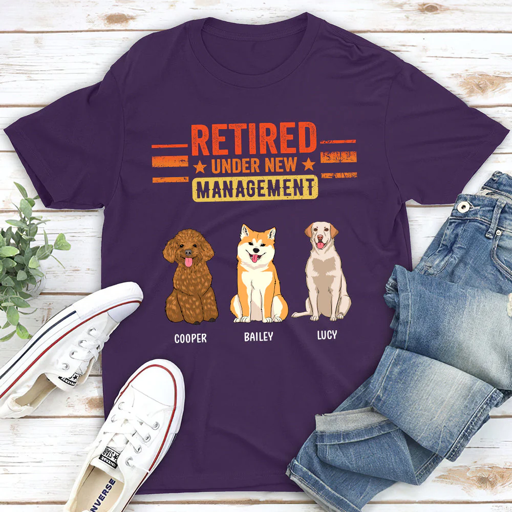 Retired Under New Management Dog - Personalized Custom Unisex T-shirt - Image 5