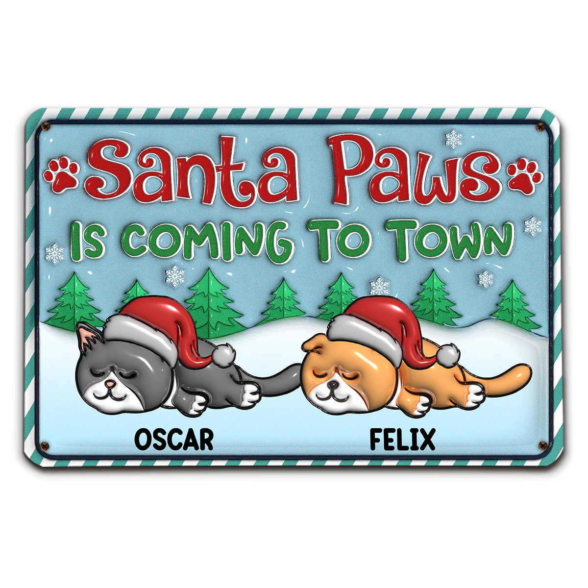 Santa Paws Coming To Town Cat Version - Personalized Custom 3D Inflated Effect Metal Sign