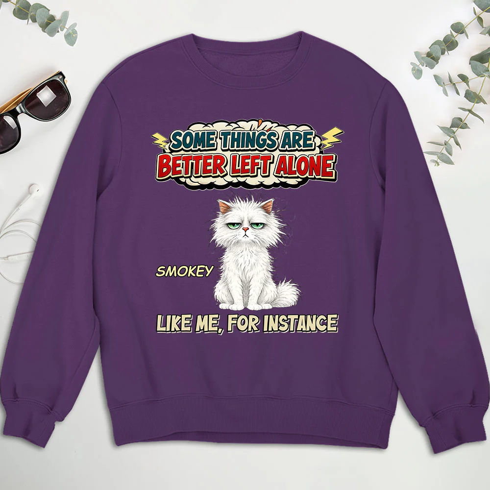Some Things Are Better - Personalized Custom Sweatshirt - Image 4