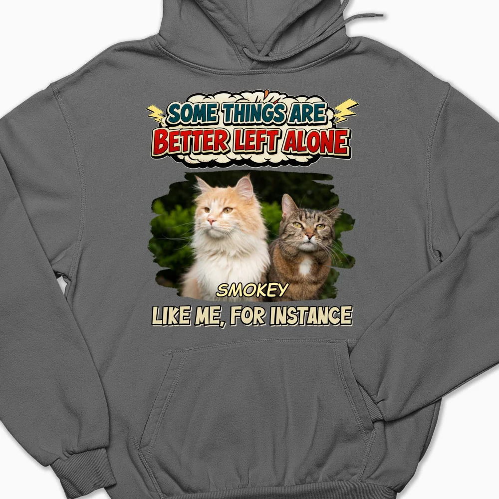 Some Things Are Better Photo - Personalized Custom Hoodie - Image 10