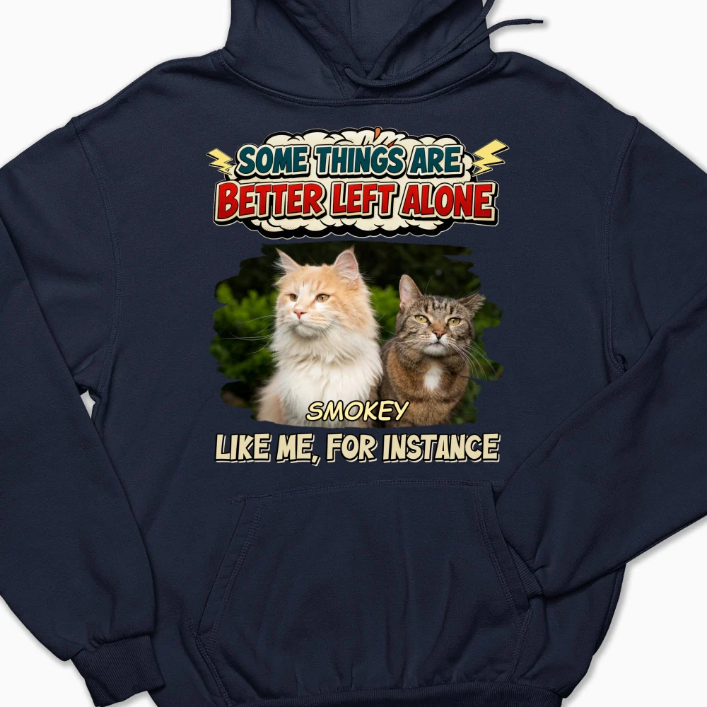 Some Things Are Better Photo - Personalized Custom Hoodie - Image 6