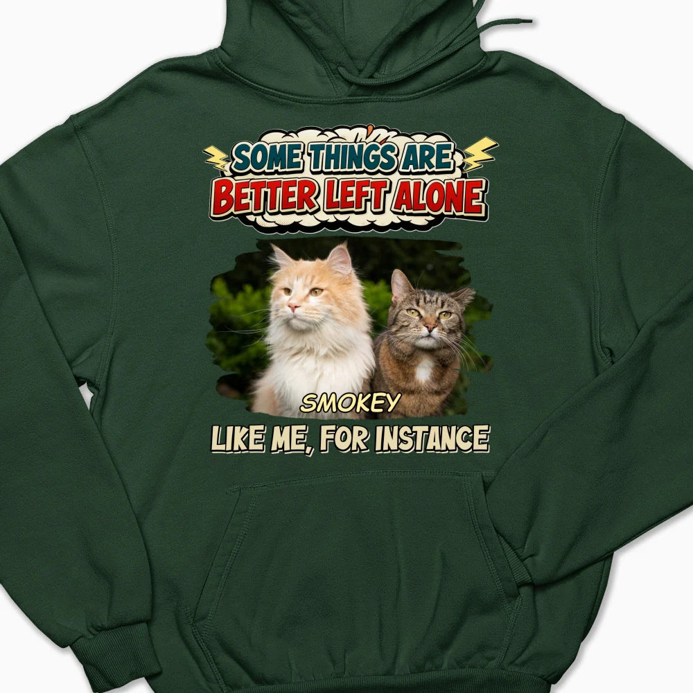 Some Things Are Better Photo - Personalized Custom Hoodie - Image 8