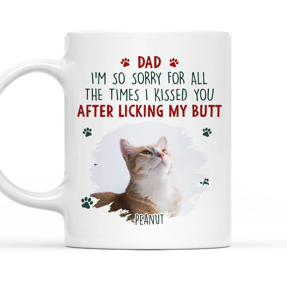 Sorry Mom Dad Cat Version Photo - Personalized Custom Coffee Mug