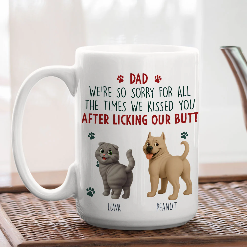 Sorry Mom Dad Pet Version - Personalized Custom Coffee Mug - Image 5