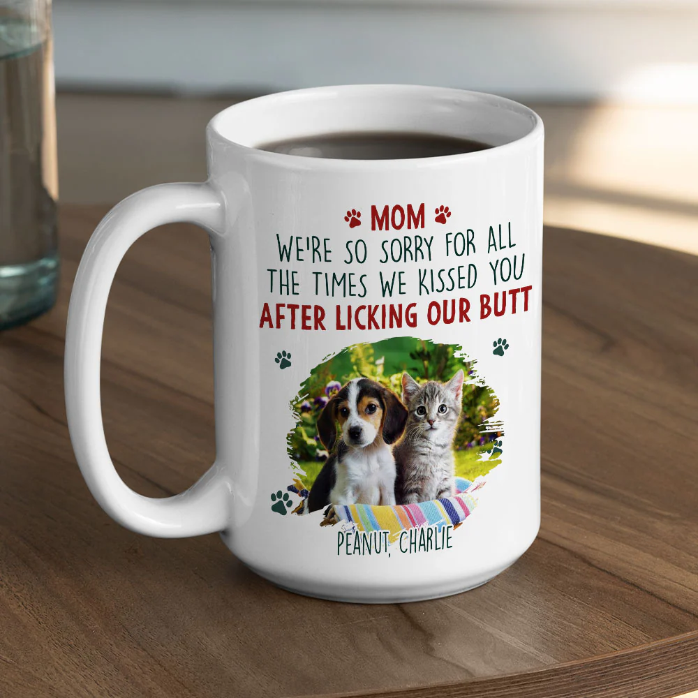 Sorry Mom Dad Pet Version Photo - Personalized Custom Coffee Mug - Image 5