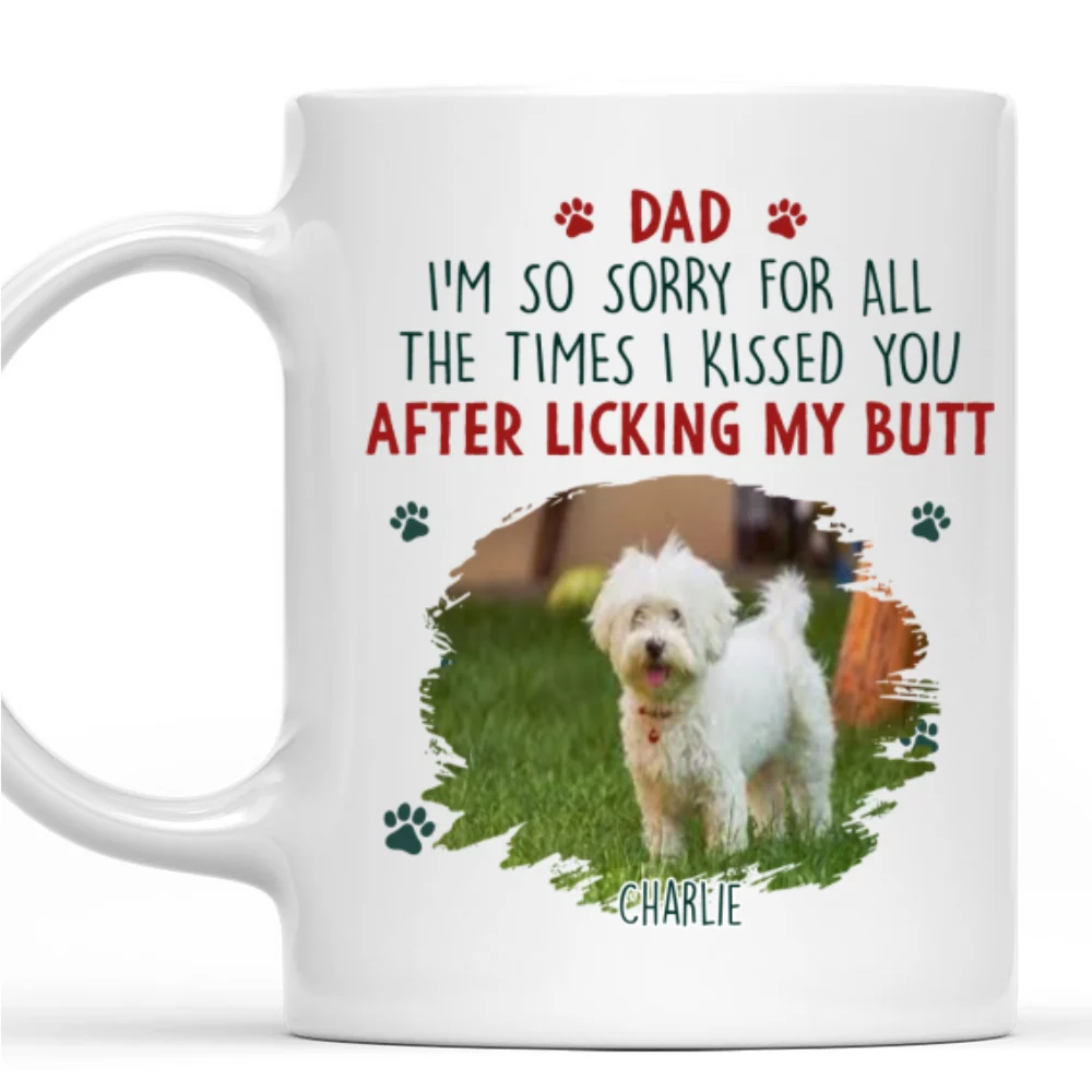 Sorry Mom Dad Photo - Personalized Custom Coffee Mug - Image 7