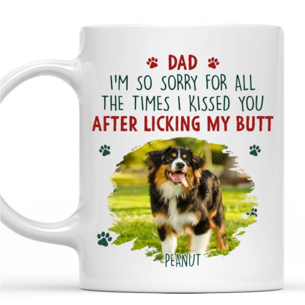 Sorry Pet Mom Dad Cartoon Photo - Personalized Custom Coffee Mug - Image 8