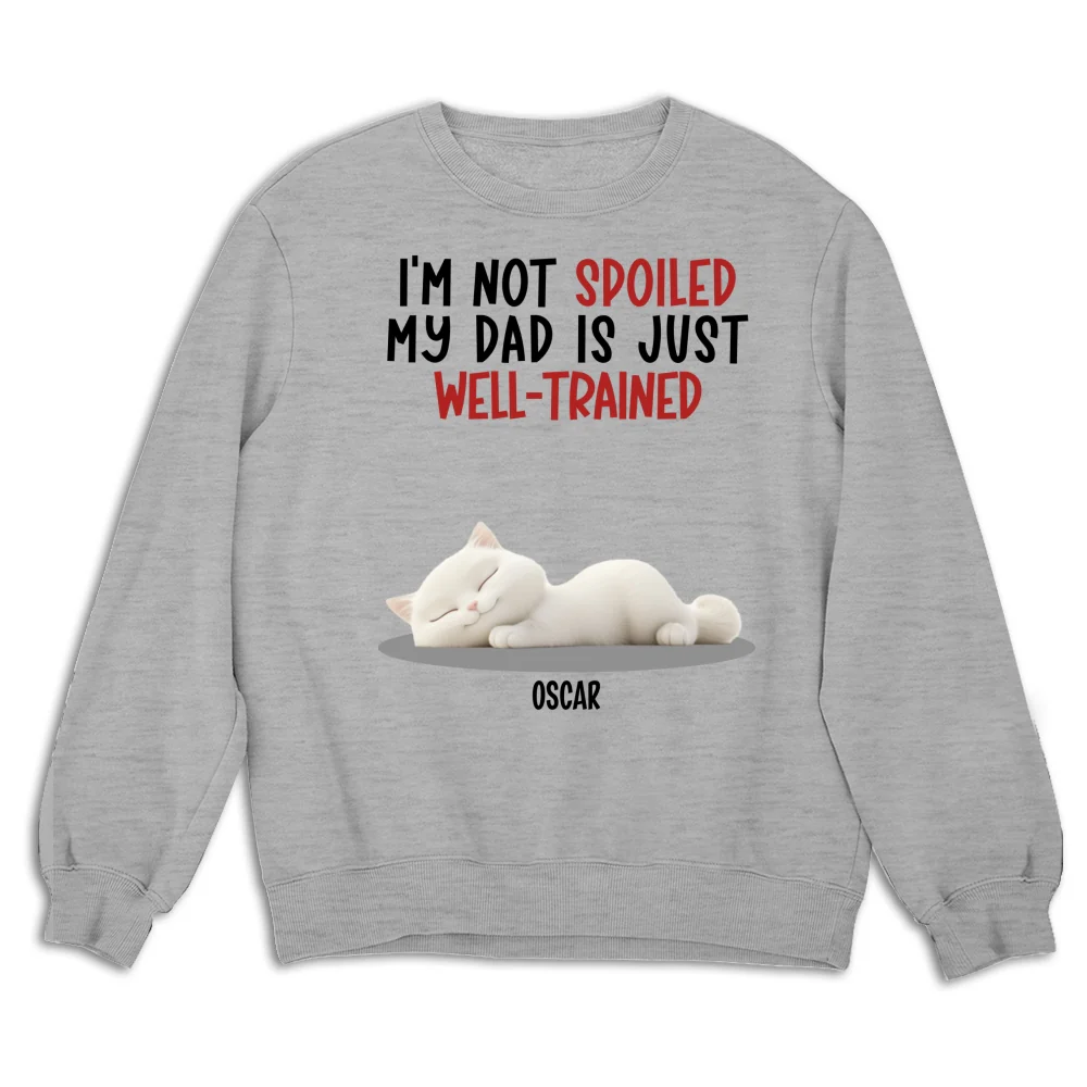 Spoiled Cat And Well Trained Dad Mom Cartoon - Personalized Custom Sweatshirt - Image 5