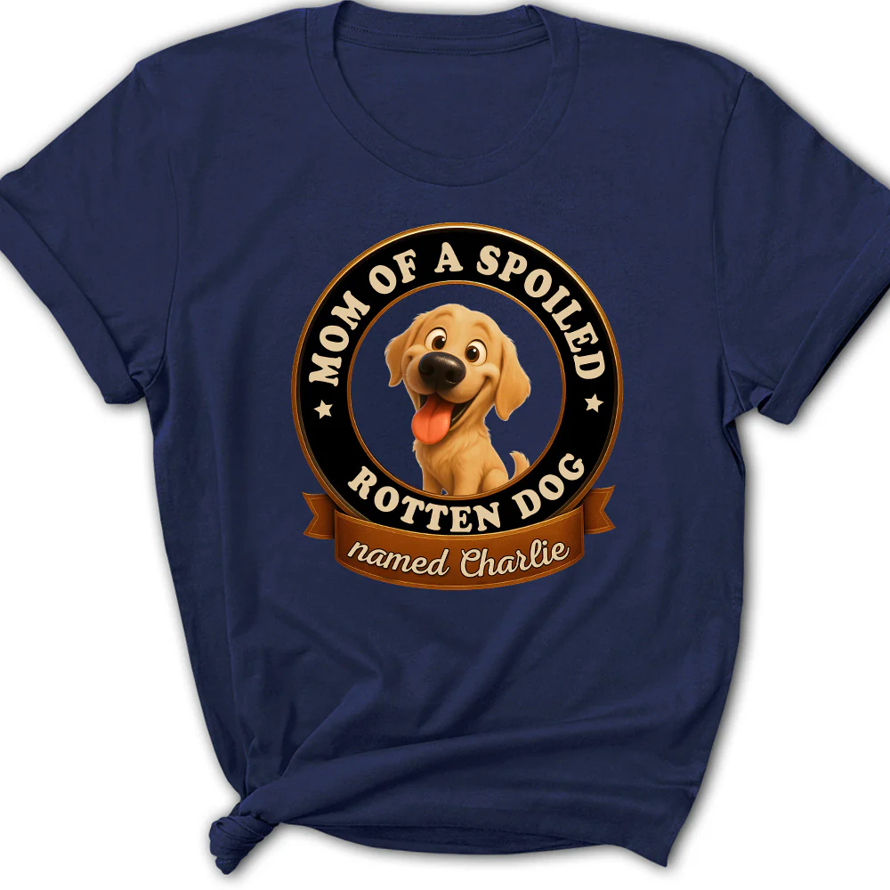 Spoiled Dog - Personalized Custom Women's T-Shirt