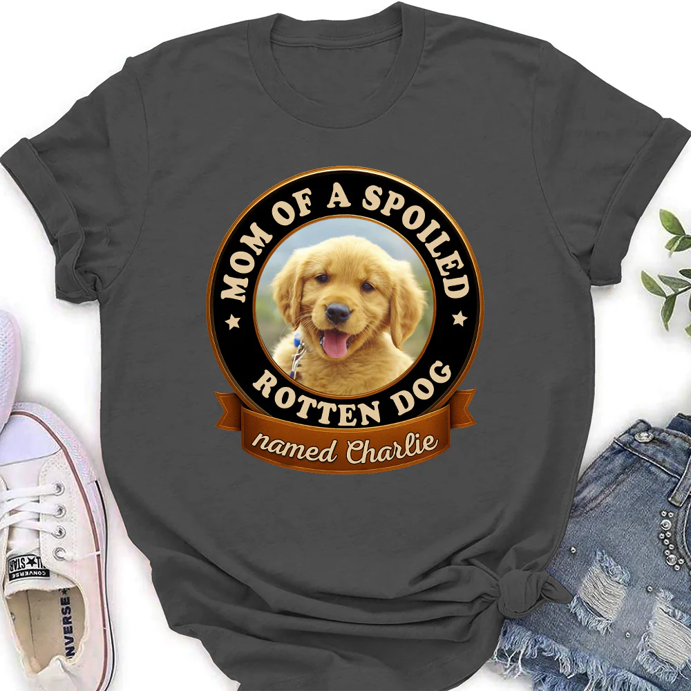 Spoiled Dog Photo - Personalized Custom Women T-Shirt - Image 3