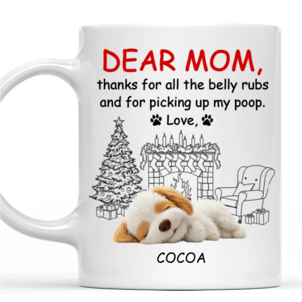 Thanks For All The Belly Rubs Pet Version - Personalized Custom Coffee Mug - Image 6