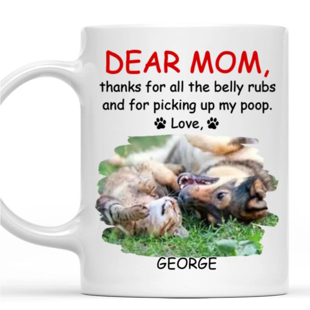 Thanks For All The Belly Rubs Pet Version Photo - Personalized Custom Coffee Mug - Image 6