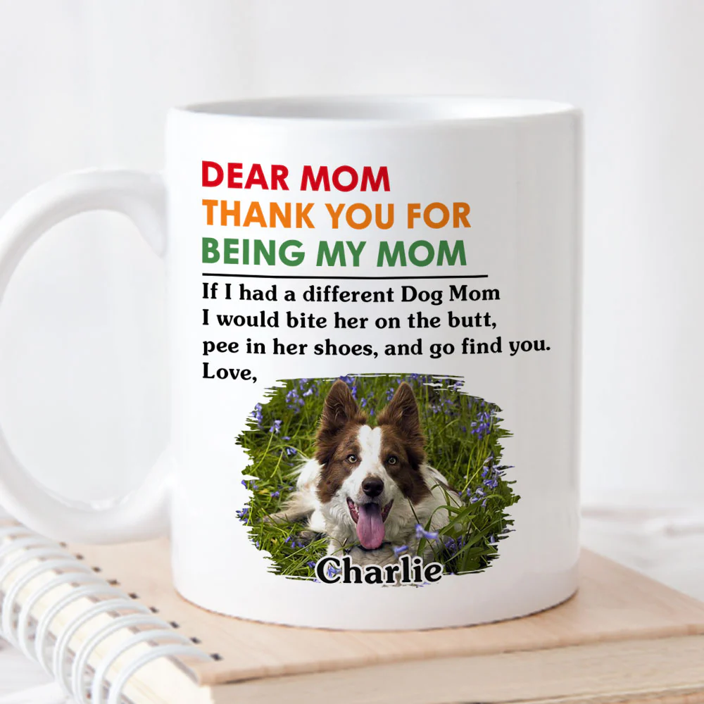 Thanks For Being A Pawsome Dog Mom Photo - Personalized Custom Coffee Mug