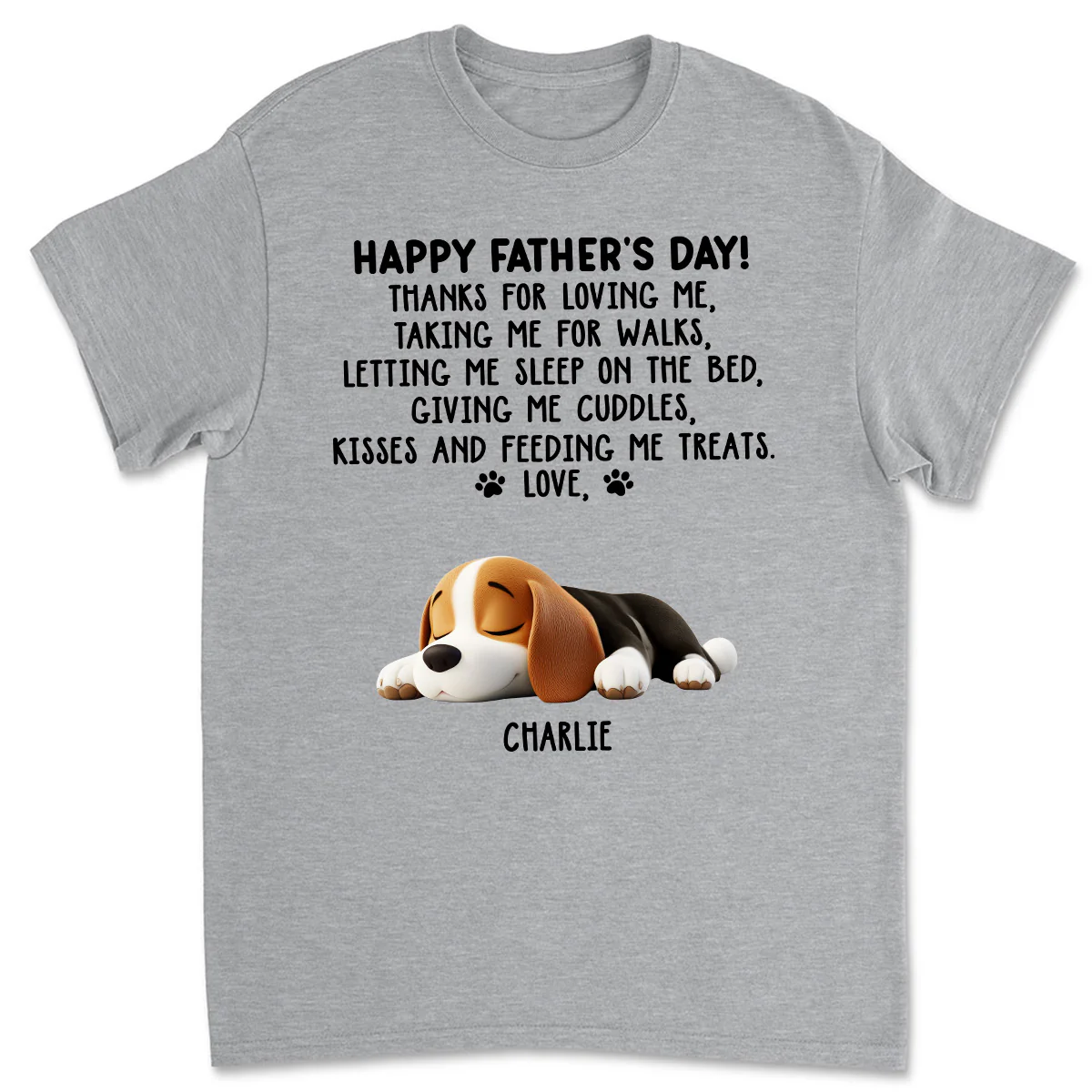 Thanks For Loving Me Dad - Personalized Custom Unisex T-Shirt