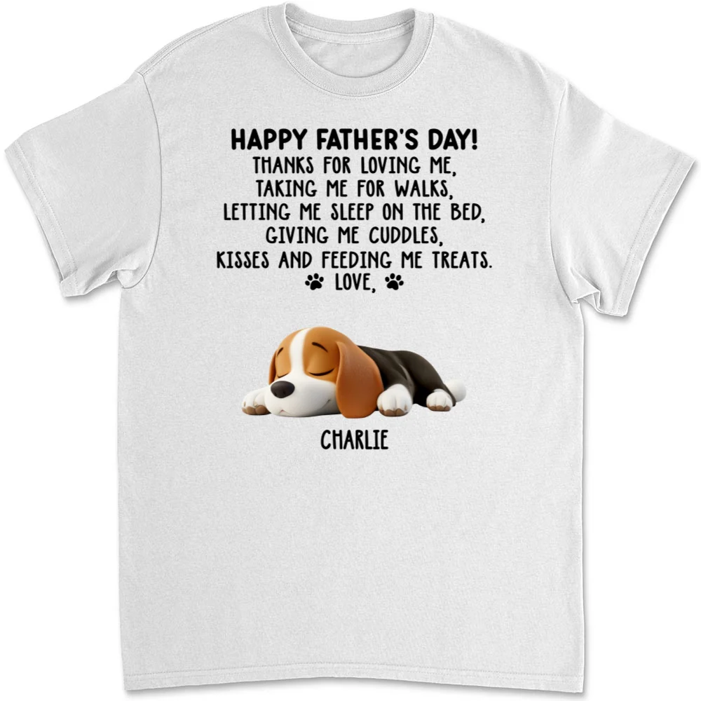 Thanks For Loving Me Dad - Personalized Custom Unisex T-Shirt - Image 5