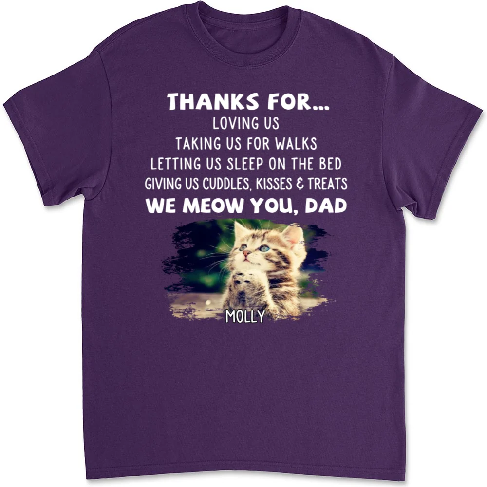 Thanks For Things You Do Cat Photo - Personalized Custom Unisex T-shirt - Image 6