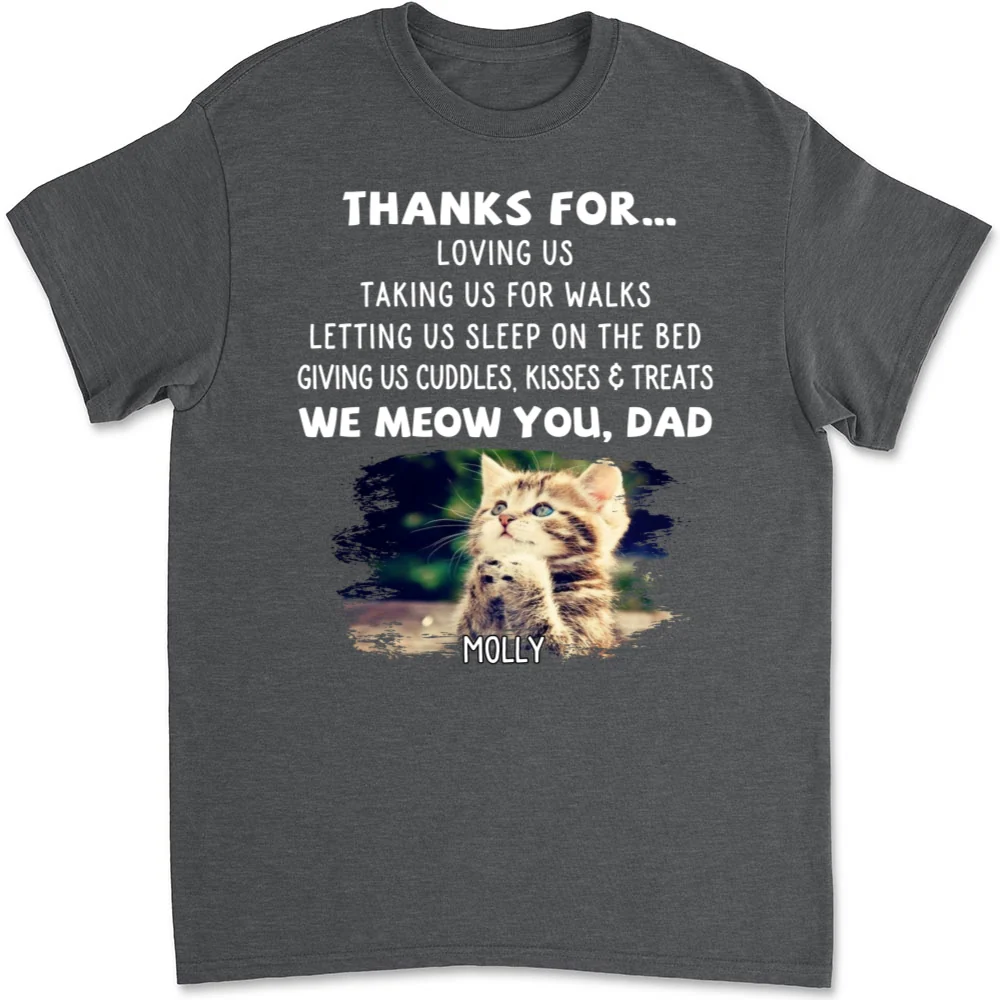 Thanks For Things You Do Cat Photo - Personalized Custom Unisex T-shirt - Image 7