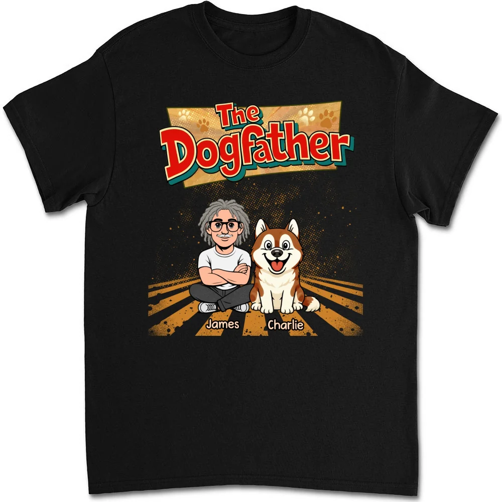 The Father Of Baby Dog - Personalized Custom Unisex T-Shirt - Image 6