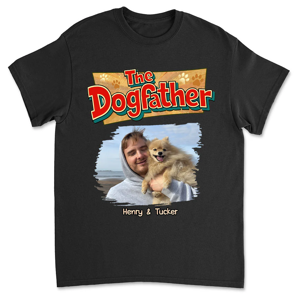 The Father Of Baby Dog Photo - Personalized Custom Unisex T-Shirt