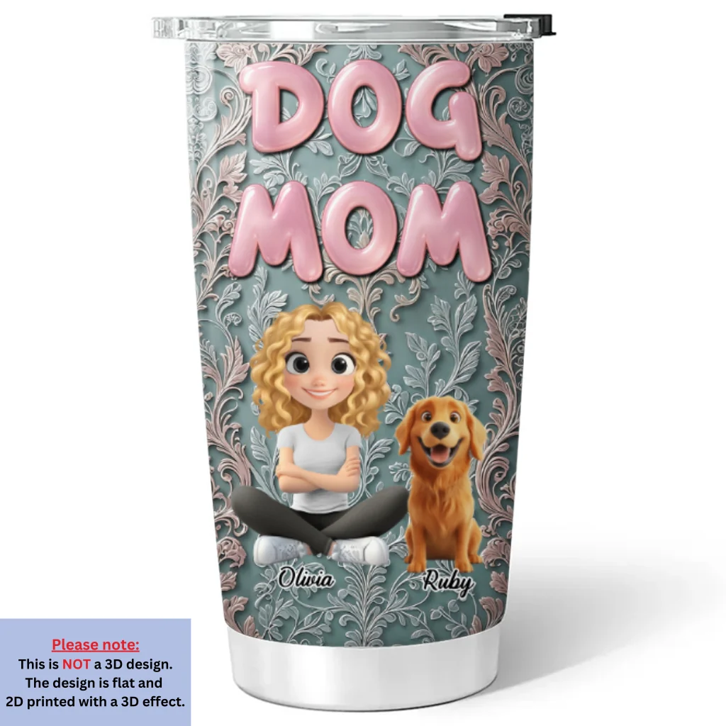 The Mom Of The Dog - Personalized Custom 3D Effect Tumbler - Image 6