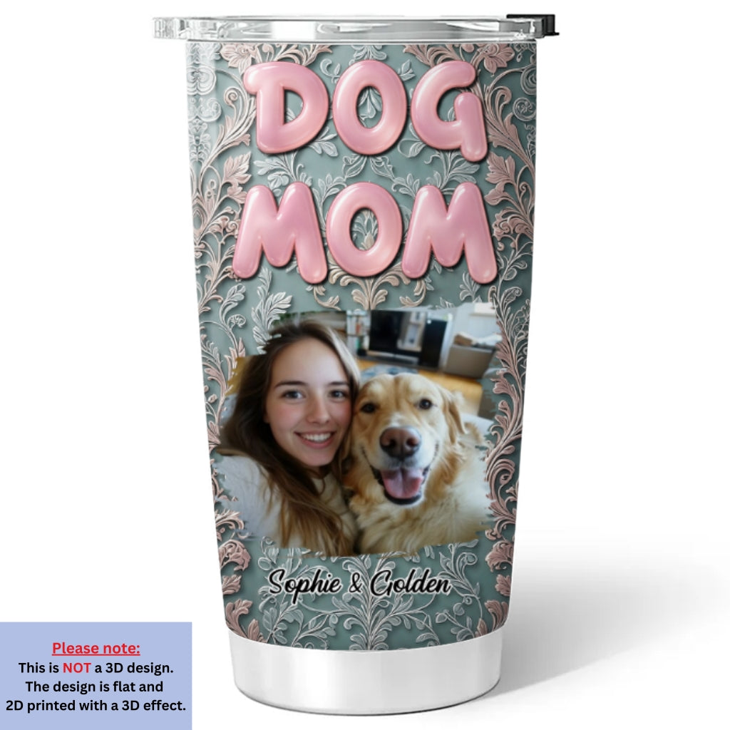 The Mom Of The Dog Photo - Personalized Custom 3D Effect Tumbler - Image 2