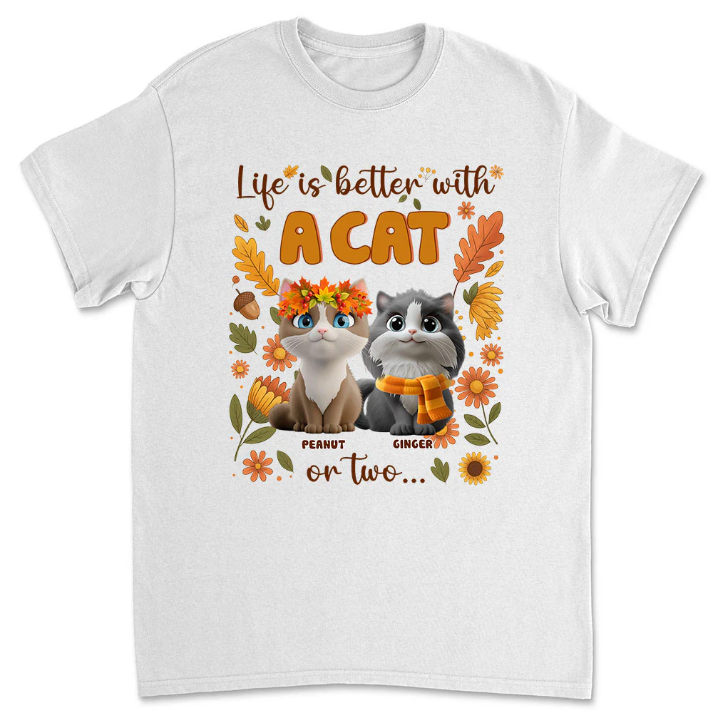 The More Cats The Better - Personalized Custom Unisex T-Shirt