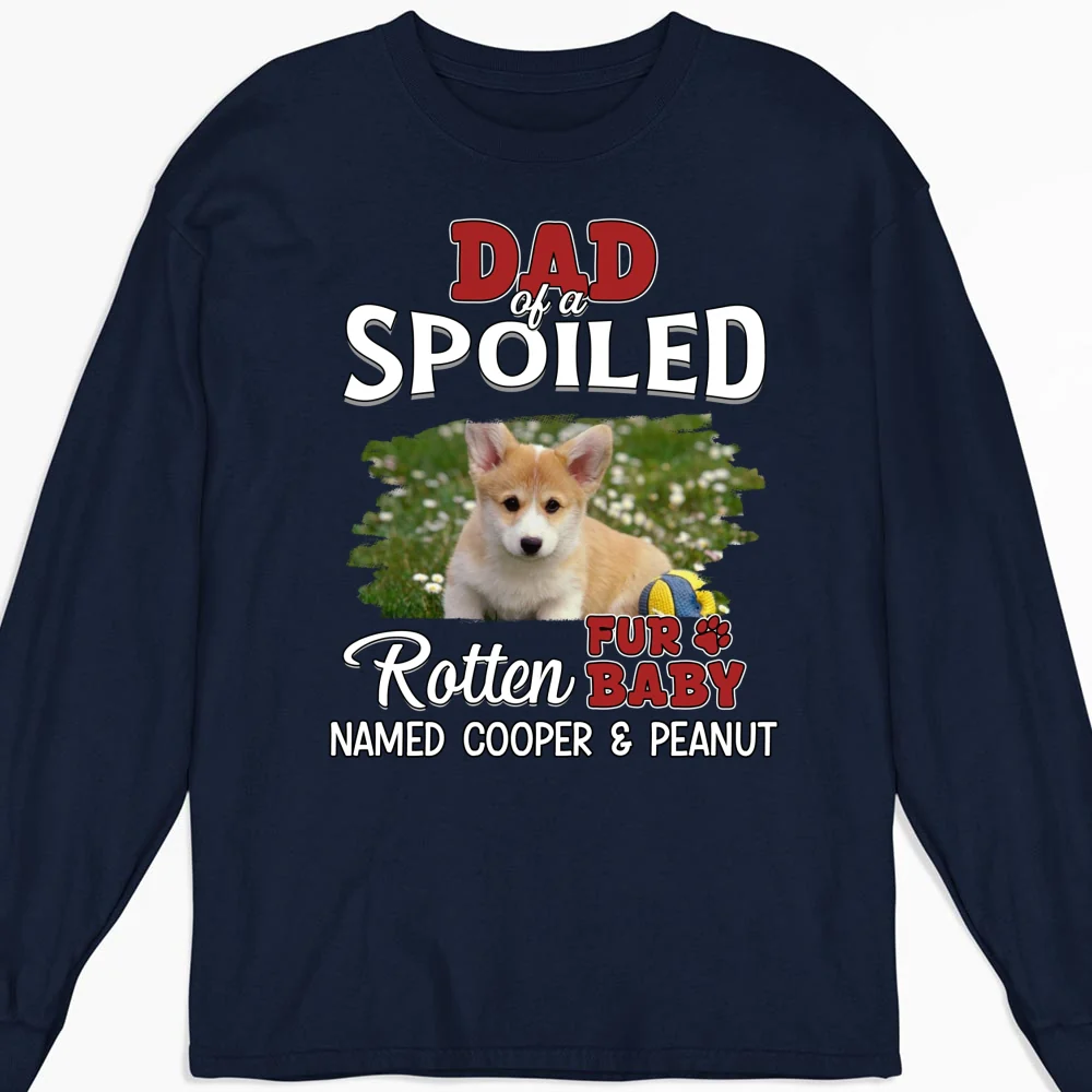 Thinking About My Spoiled Babies Dark Photo Ver - Personalized Custom Long Sleeve T-shirt - Image 6