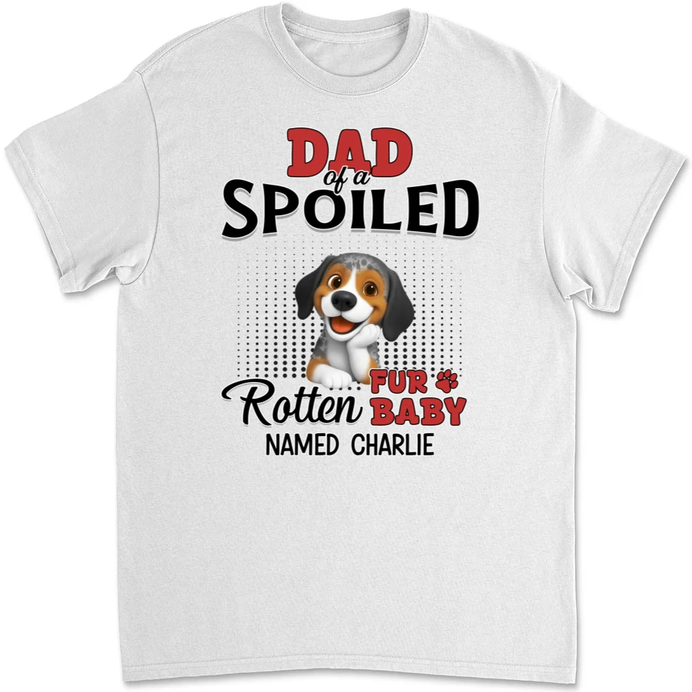Thinking About My Spoiled Babies - Personalized Custom Unisex T-Shirt - Image 5