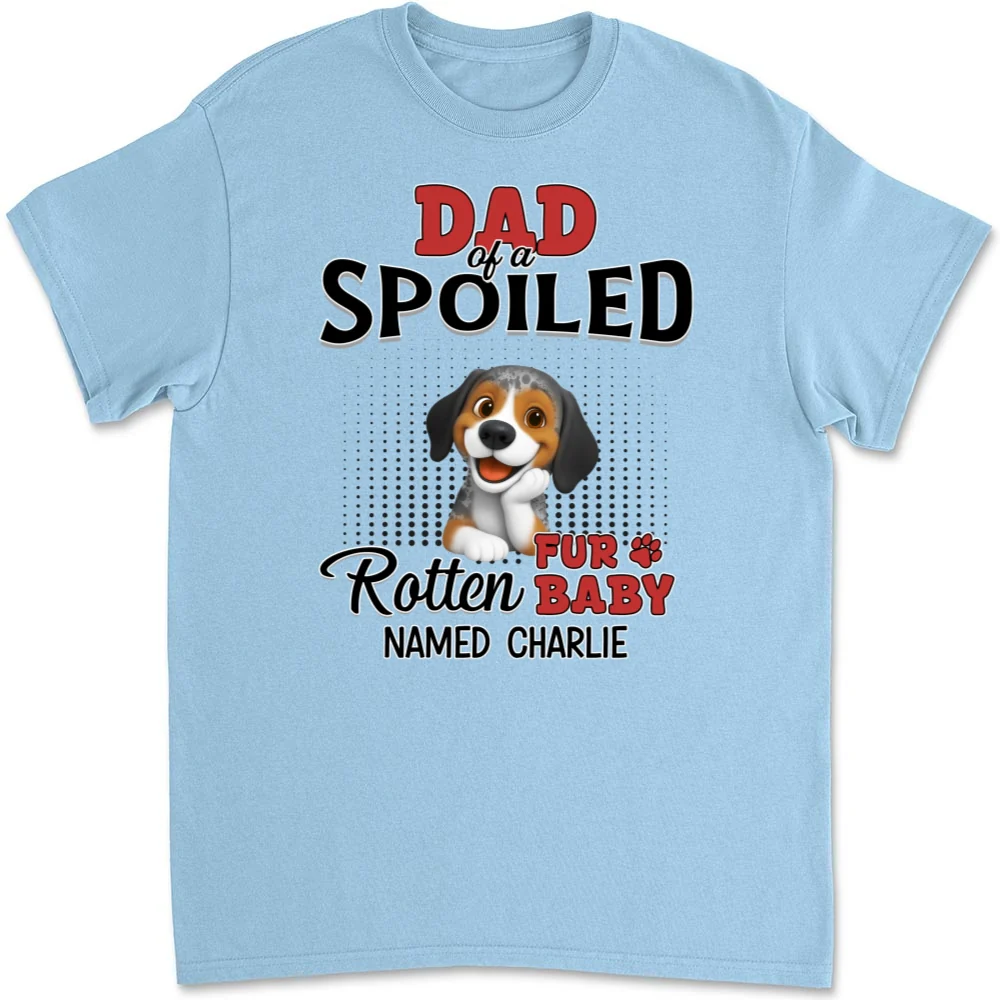 Thinking About My Spoiled Babies - Personalized Custom Unisex T-Shirt - Image 7