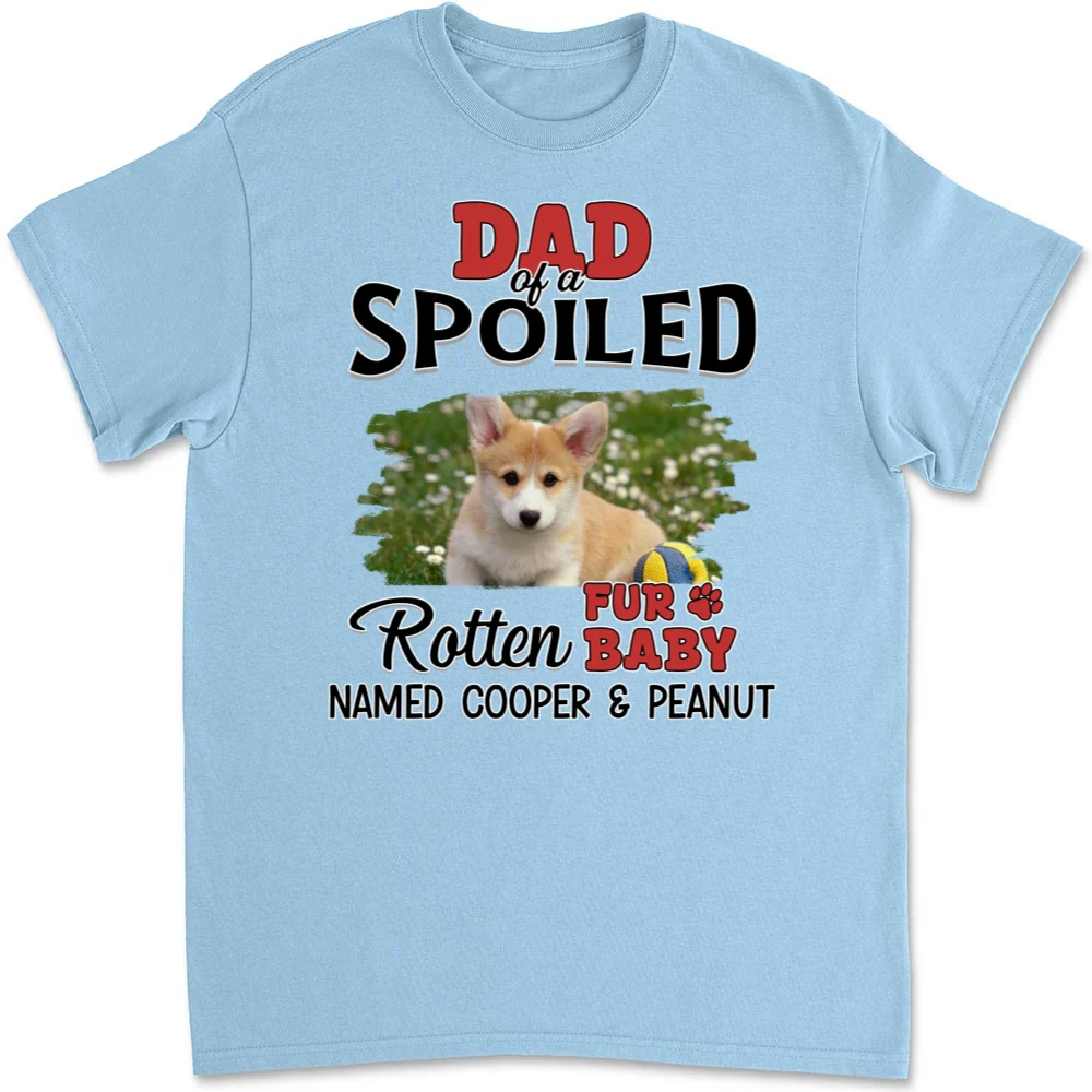 Thinking About My Spoiled Babies Photo - Personalized Custom Unisex T-Shirt - Image 8