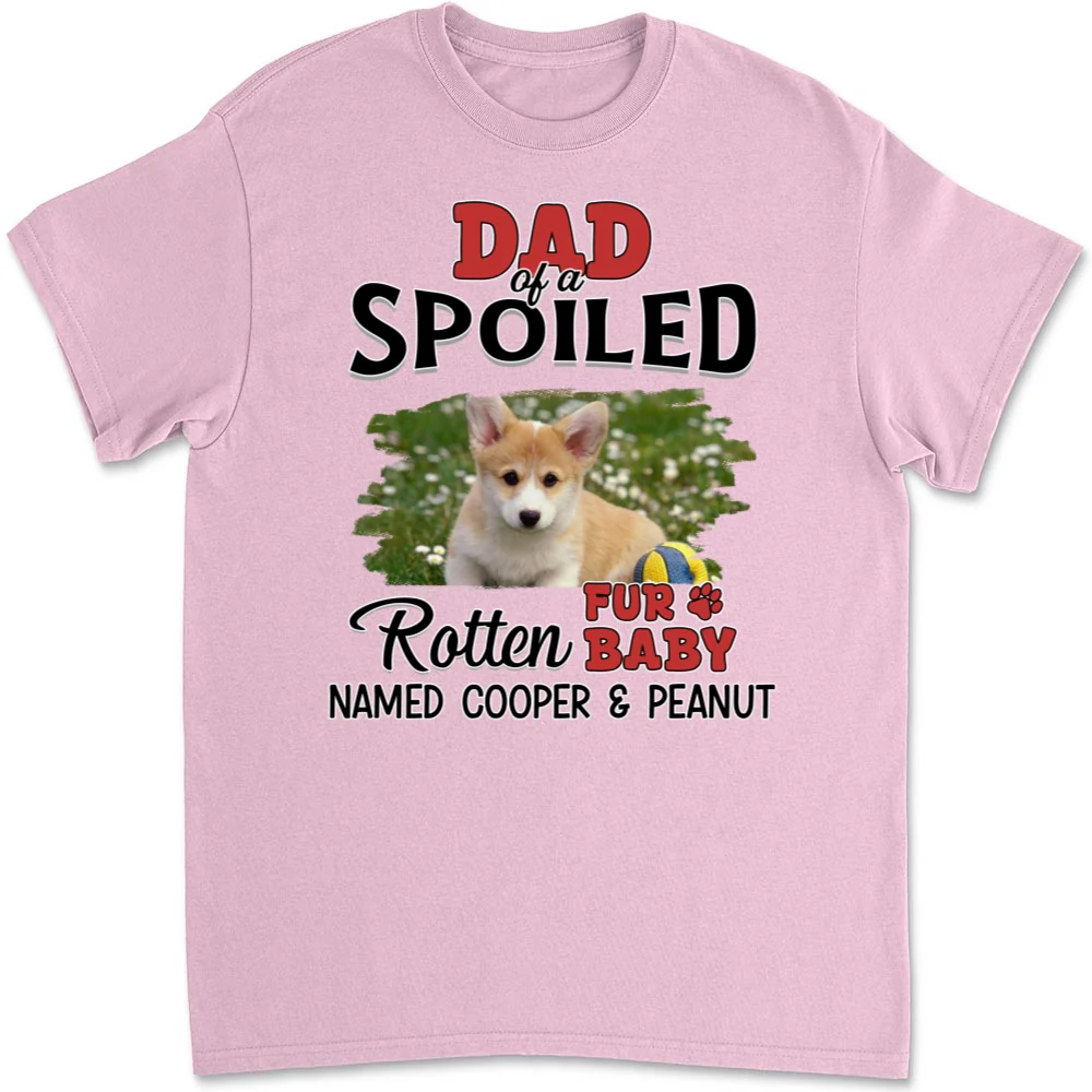 Thinking About My Spoiled Babies Photo - Personalized Custom Unisex T-Shirt - Image 9