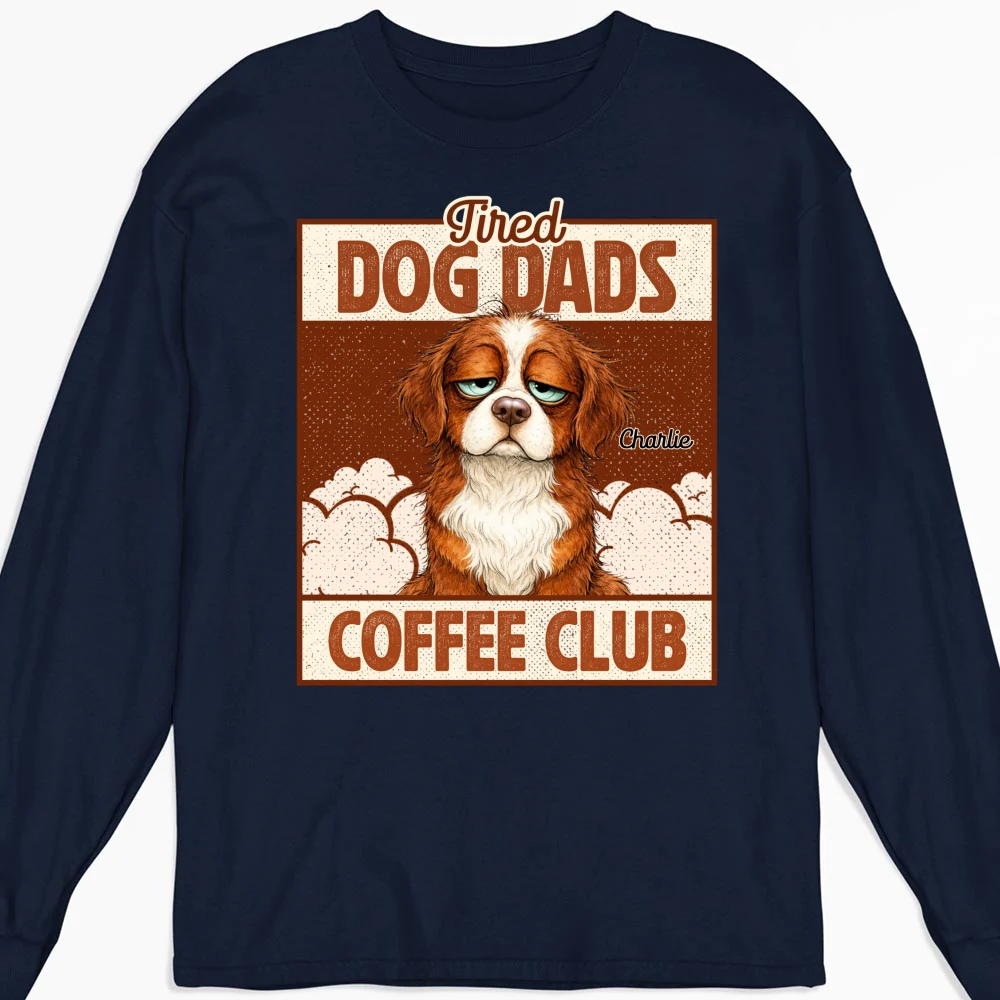 Tired Dog Parents Coffee Club - Personalized Custom Long Sleeve T-Shirt - Image 5